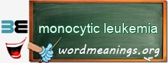 WordMeaning blackboard for monocytic leukemia